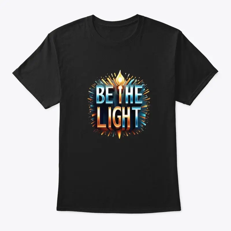 BE THE LIGHT