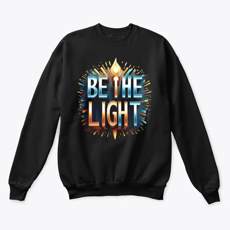 BE THE LIGHT