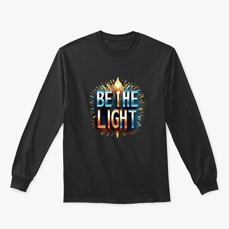 BE THE LIGHT